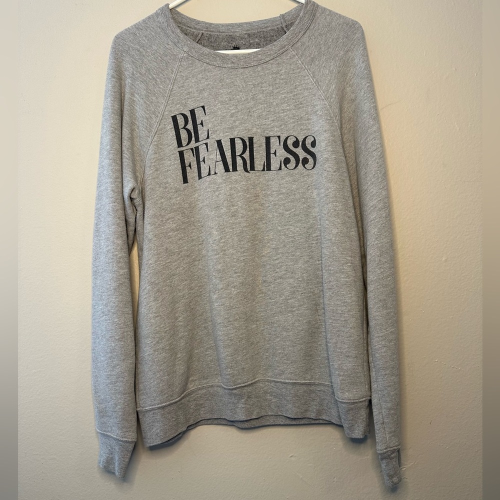 Be Fearless  Body Rags Sz med sweatshirt